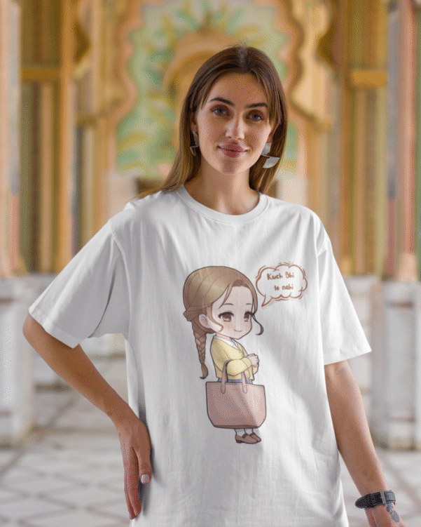 Oversized T Shirt – Kuch Bhi Toh Nahi